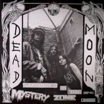 Dead Moon, Stranded In The Mystery Zone mp3