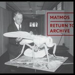 Matmos, Return to Archive