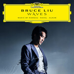Bruce Liu, Waves: Music by Rameau, Ravel, Alkan