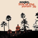 Eagles,  Live at the Forum '76 mp3