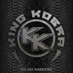 King Kobra, We Are Warriors