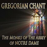 Monks Of The Abbey Of Notre Dame, Gregorian Chant mp3