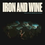 Iron & Wine, Who Can See Forever Soundtrack