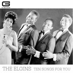 The Elgins, Ten Songs for You
