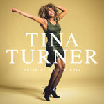 Tina Turner, Queen Of Rock 'n' Roll