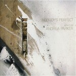 Andrea Parker, Nobody's Perfect mp3