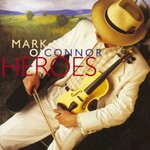 Mark O'Connor, Heroes