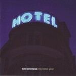Tim Bowness, My Hotel Year