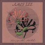 Amos Lee, Honeysuckle Switches: The Songs of Lucinda Williams