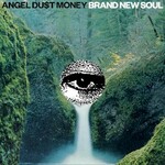 Angel Dust, Brand New Soul