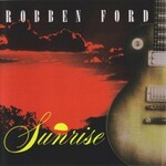 Robben Ford, Sunrise