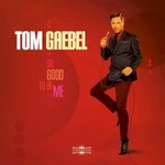 Tom Gaebel, So Good to Be Me mp3
