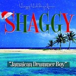 Shaggy, Jamaican Drummer Boy