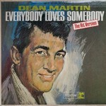 Dean Martin, Everybody Loves Somebody
