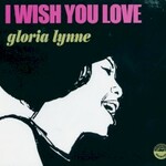Gloria Lynne, I Wish You Love mp3