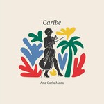 Ana Carla Maza, Caribe