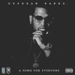 Guordan Banks, A Song For Everyone