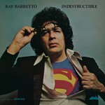 Ray Barretto, Indestructible