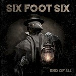 Six Foot Six, End Of All