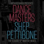 Arthur Baker Presents Dance Masters, Shep Pettibone (The Classic 12" Master-Mixes) mp3