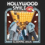 Sleeping Jesus, Hollywood Smile