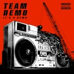 Team Demo, It's A Demo