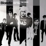 Blondie, Against the Odds: 1974-1982