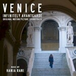 Hania Rani, Venice - Infinitely Avantgarde