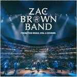 Zac Brown Band, From The Road, Vol. 1: Covers