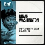 Dinah Washington, The Very Best Of Dinah Washington (The 50 Best Tracks Of The Jazz Diva)