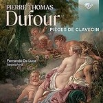 Fernando De Luca, Dufour: Pieces de Clavecin mp3