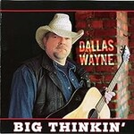 Dallas Wayne, Big Thinkin' mp3