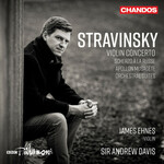 James Ehnes, Stravinsky: Violin Concerto; Scherzo a la russe; Apollon musagete; Orchestral Suites