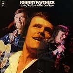 Johnny Paycheck, Loving You Beats All I've Ever Seen
