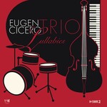 Eugen Cicero Trio, Lullabies mp3