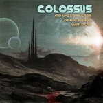 Colossus, And The Sepulcher Of The Mirror Warlocks mp3