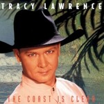 Tracy Lawrence, The Coast Is Clear