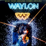Waylon Jennings, What Goes Around Comes Around mp3