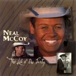 Neal McCoy, The Life Of The Party