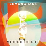 Lemongrass, Mirror Of Life mp3