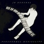 JB Dunckel, Paranormal Musicality