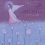 Kate Rusby, Sweet Bells mp3