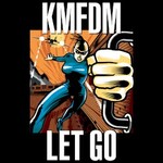 KMFDM, Let Go