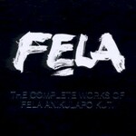 Fela Kuti, The Complete Works of Fela Anikulapo Kuti