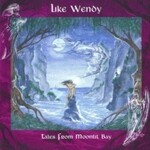 Like Wendy, Tales From Moonlit Bay