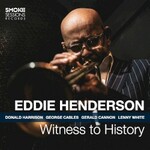 Eddie Henderson, Witness to History