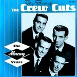 The Crew Cuts, The Best Of The Crew Cuts mp3
