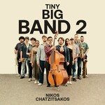Nikos Chatzitsakos, Tiny Big Band 2 mp3