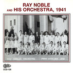 Ray Noble and His Orchestra, 1941