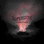 Superlynx, Electric Temple